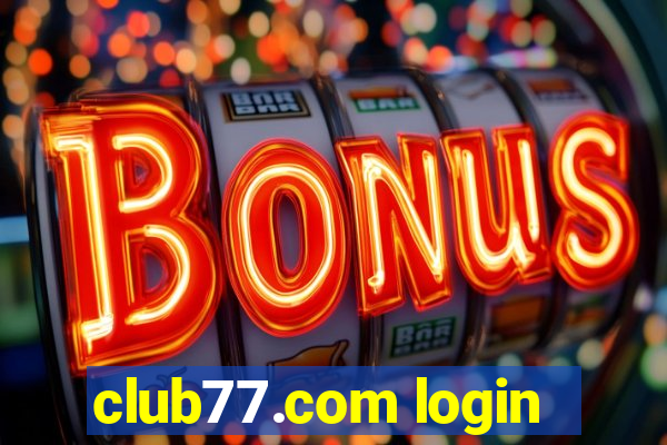 club77.com login