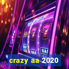 crazy aa 2020