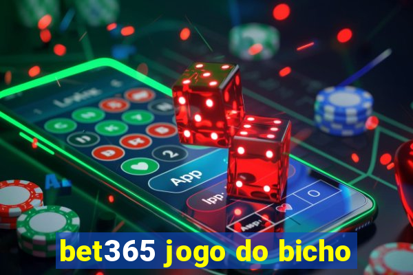 bet365 jogo do bicho