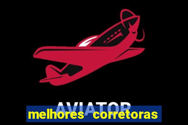 melhores corretoras de a莽玫es