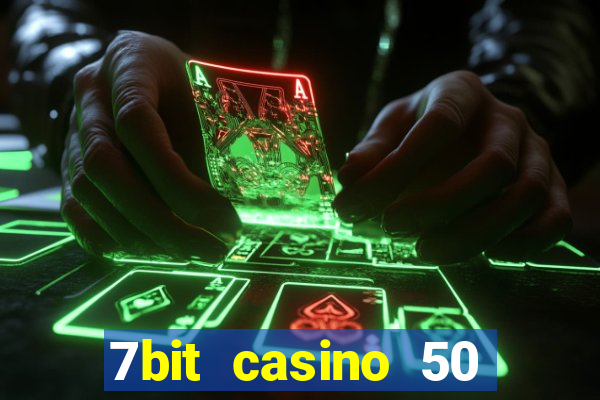 7bit casino 50 free spins