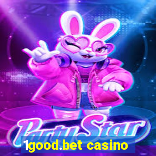 1good.bet casino