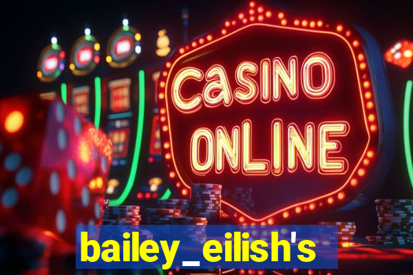 bailey_eilish's