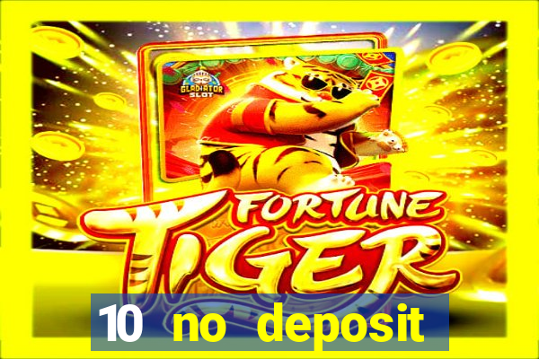 10 no deposit casino uk