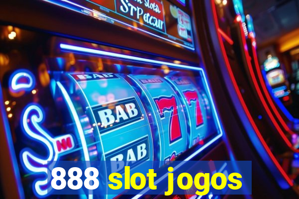 888 slot jogos