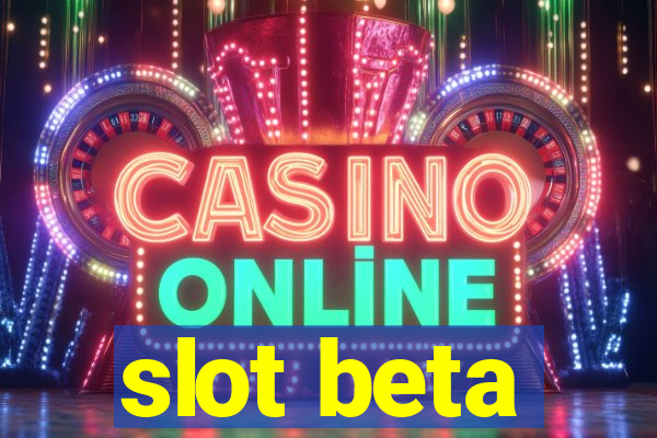 slot beta