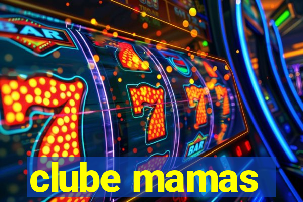 clube mamas