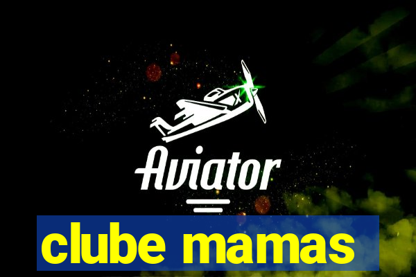 clube mamas