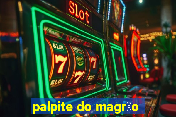 palpite do magr茫o