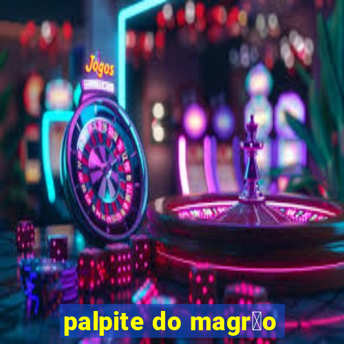 palpite do magr茫o