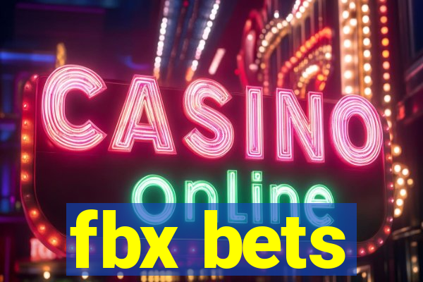 fbx bets