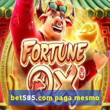 bet585.com paga mesmo