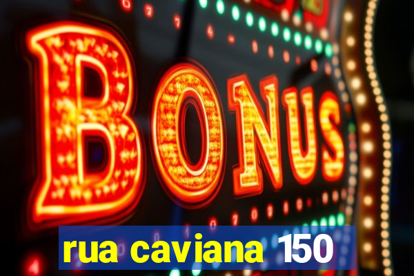 rua caviana 150