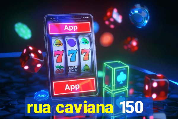 rua caviana 150