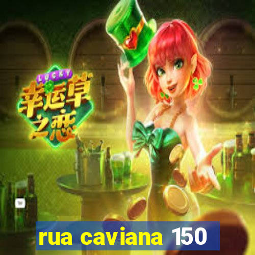 rua caviana 150