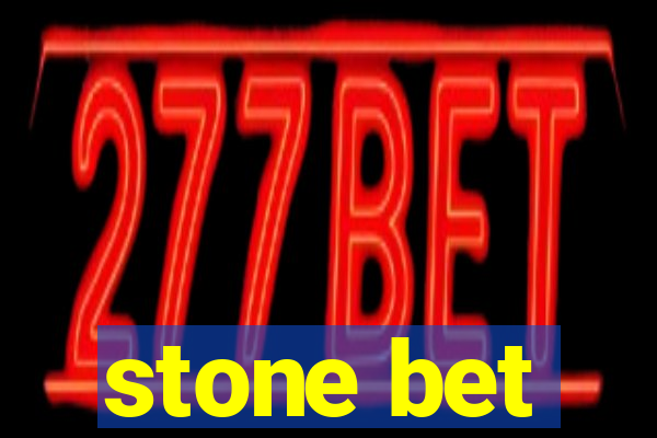 stone bet