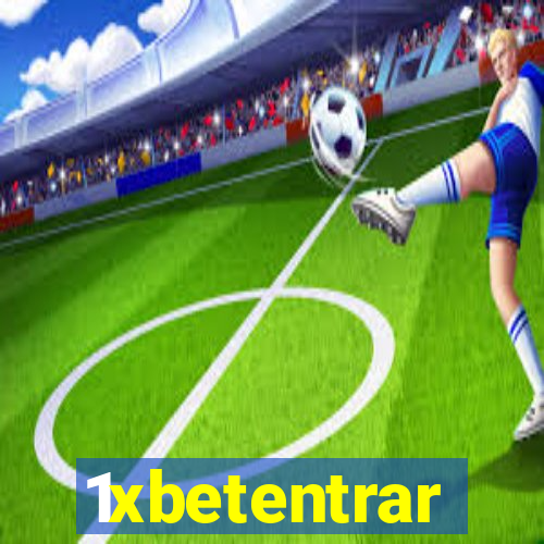 1xbetentrar