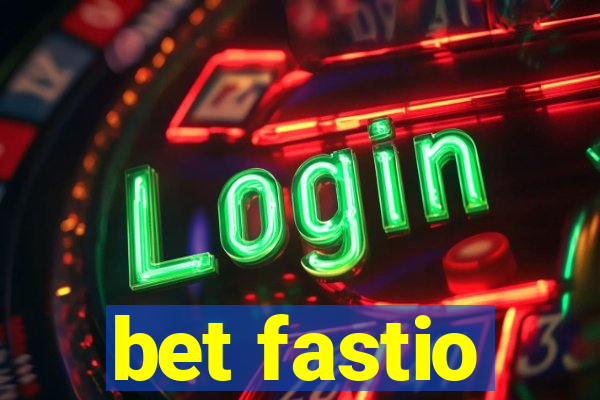 bet fastio