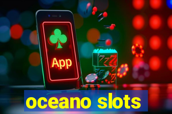 oceano slots