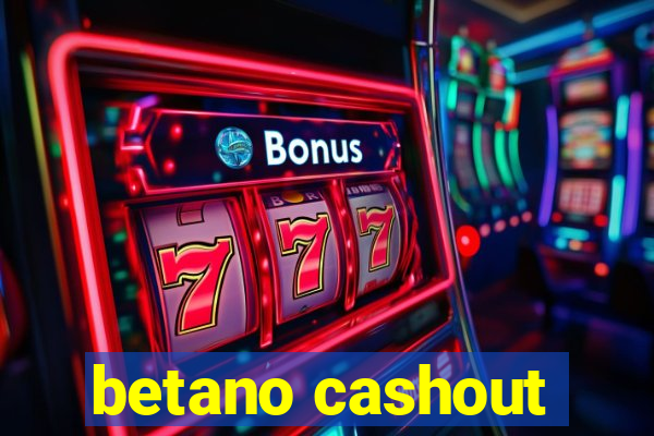 betano cashout