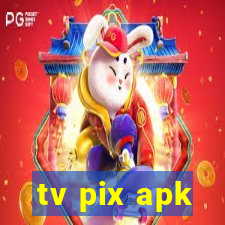 tv pix apk