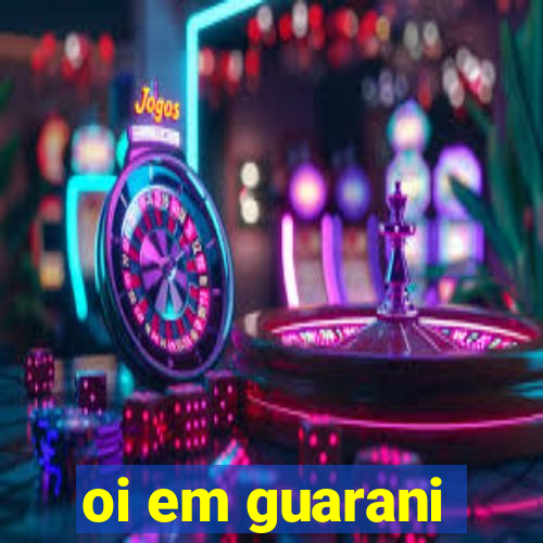 oi em guarani