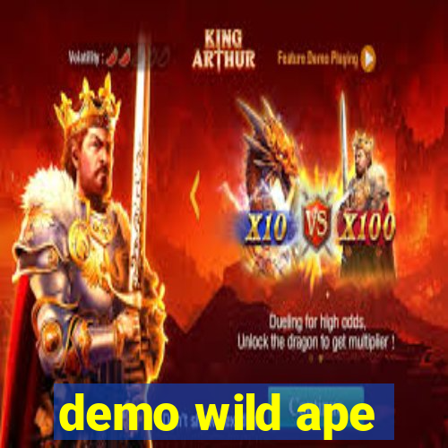 demo wild ape