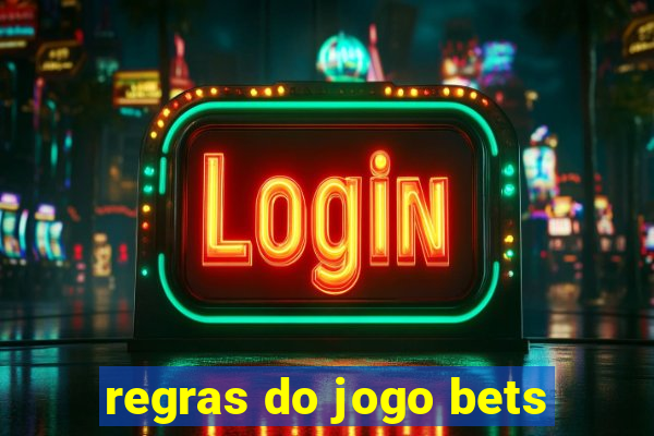 regras do jogo bets