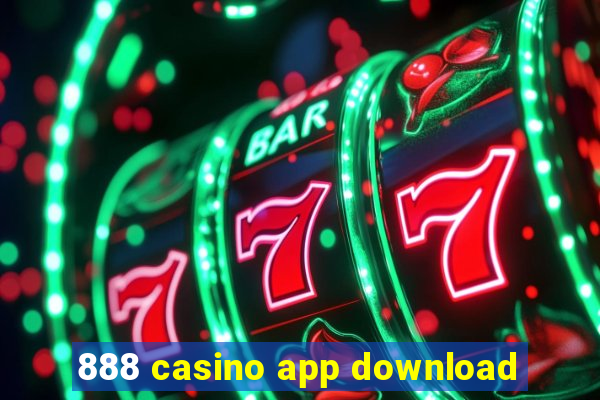 888 casino app download