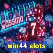 win44 slots