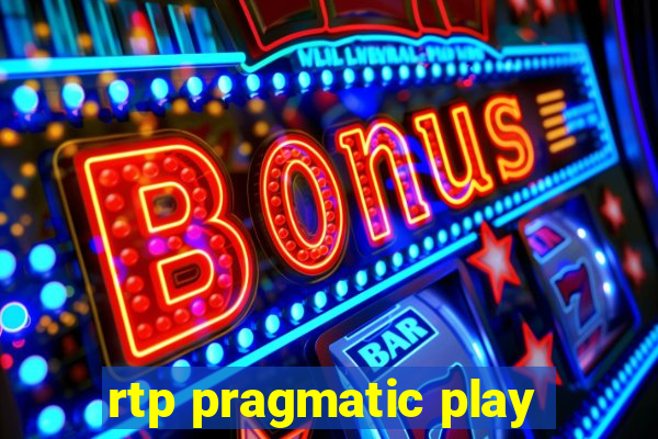 rtp pragmatic play