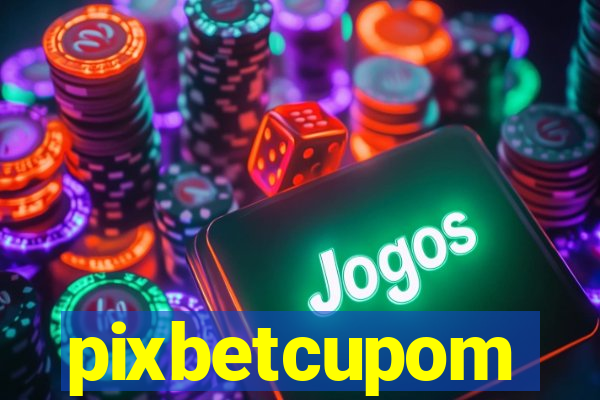 pixbetcupom