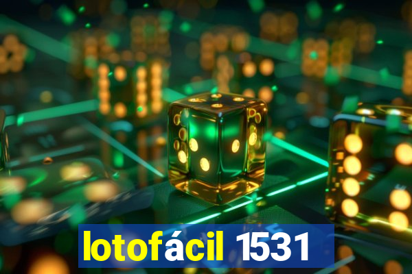 lotofácil 1531