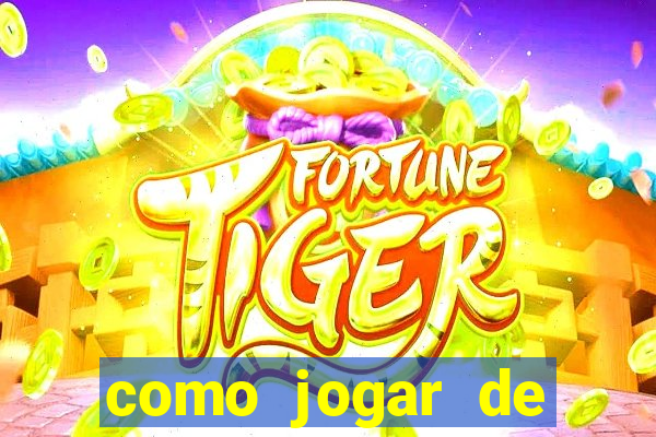 como jogar de graca no tigre