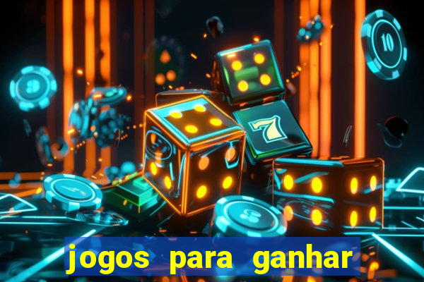 jogos para ganhar dinheiro sem ter que depositar