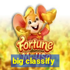 big classify