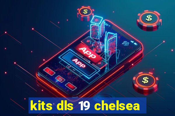 kits dls 19 chelsea