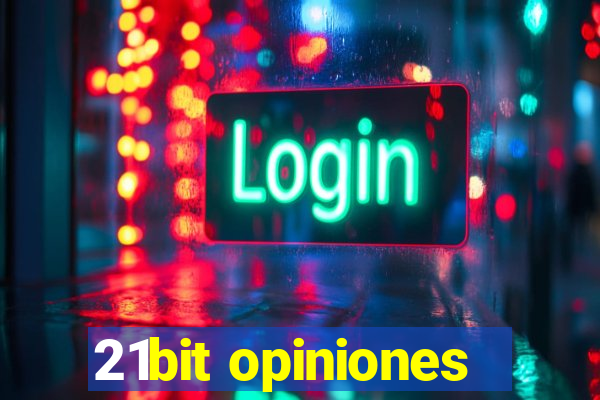 21bit opiniones