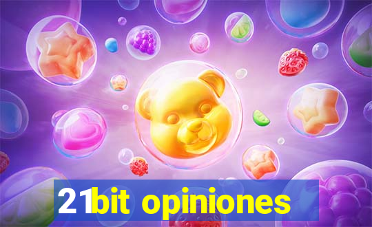 21bit opiniones