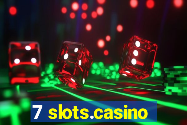 7 slots.casino