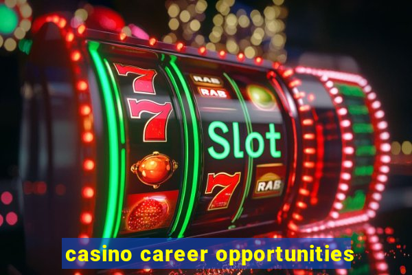 casino career opportunities