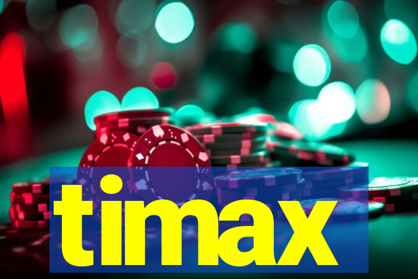 timax