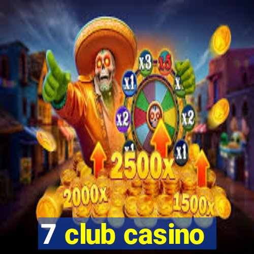 7 club casino