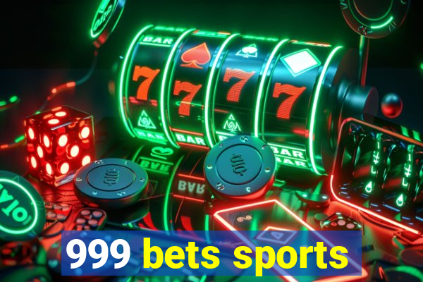 999 bets sports