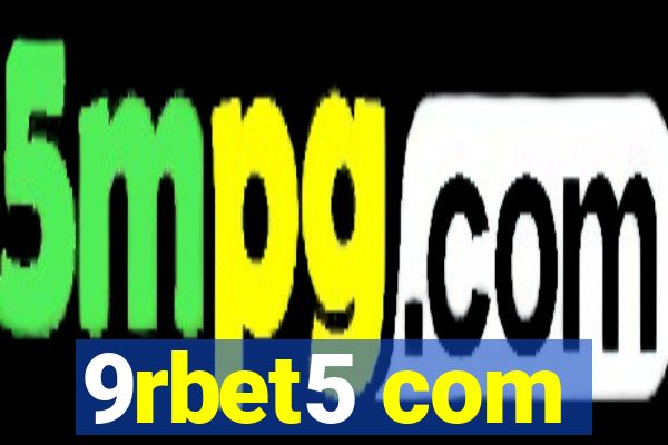 9rbet5 com