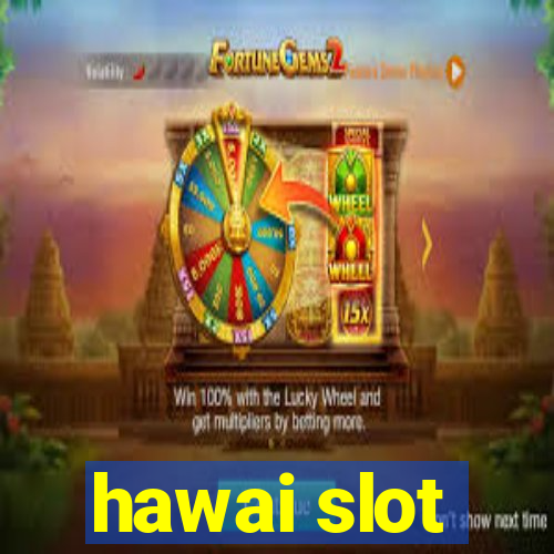 hawai slot