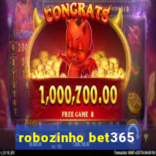 robozinho bet365