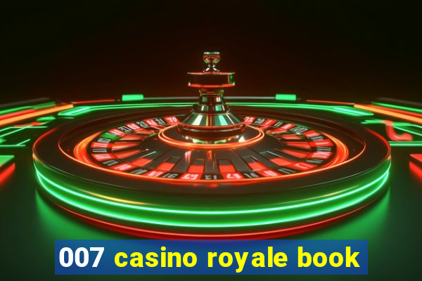 007 casino royale book