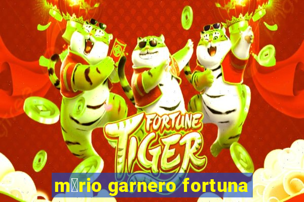 m谩rio garnero fortuna