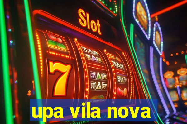 upa vila nova